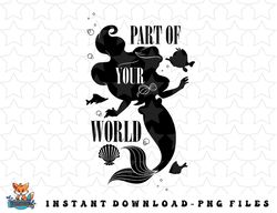 Disney The Little Mermaid Part Of Your World Silhouette png, sublimation, digital download