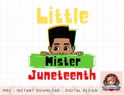 Little Mister Juneteenth Black King Melanin Brown Skin Boys png, instant download, digital print