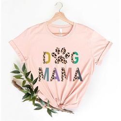 Dog Mom Shirt, Dog Mama Shirt, Dog Mom Gift, Dog Mom T shirt, Dog Mom T-Shirt, Gift For Her, Animal Love, Fur Mama, Dog