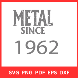 Metal Since 1962 Svg