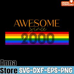 LGBT 21st Birthday Awesome Since 2000 Svg,Gay Pride Svg,LGBT Day Svg,Lesbian Svg,Gay Svg,Bisexual Svg,Transgender Svg