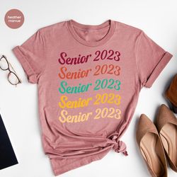 Class Of 2023 Shirt, Senior 2023 T-Shirt, Graduation 2023 Shirt, Back To School, Senior Year Shirt, Senior 2023 T Shirt,