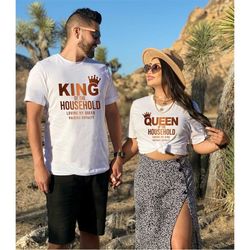 King of the Household Shirt and Queen of the Household Shirt,Honeymoon Shirt,Engagement Shirt,Wedding Shirts,Wedding Gif