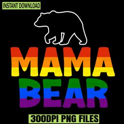 LGBT Mama Bear Gay Pride Equal Right Png,Pride Png,LGBT Png,Lesbian Png ,Gay Png,Bisexual Png,Transgender Png,Queer Png,