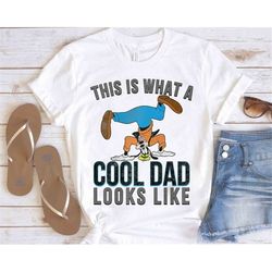 Funny Disney A Goofy Movie Cool Dad Goofy Retro Shirt, Father's Day Magic Kingdom WDW Unisex T-shirt Family Birthday Gif