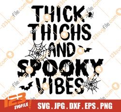Thick Thighs and Spooky Vibes - Halloween SVG - Workout SVG - Digital Download - PNG dxf jpg - Witch svg - Halloween