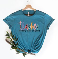 Teacher Shirt, Crayons Kids Caffeine Shirt, Teacher Mode Shirt, Teacher Life, Teacher