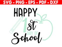 Happy First Day Of School Svg, School Quote Cut Files, Back To School Svg, Kids Shirt Design, Teacher Svg, Silhouette