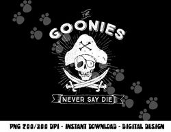 The Goonies Never Say Die  png, sublimation