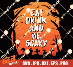 Eat drink and be scary Svg Png, Halloween png, Christmas PNG, Western Png, Instant Download, Christmas, Fall PNG,