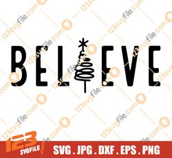 Believe SVG PNG PDF, Christmas Svg, Santa Believe in Magic Svg, Reindeer Svg, Elf Svg, Snowflake Svg, Christmas Jumper