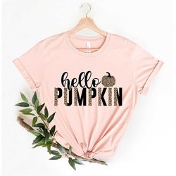 Hello  Pumpkin Leopard Shirt, Hello Pumpkin Cheetah Shirt,Thanksgiving Shirt, Thankful Shirt,Fall Shirt, Hello Pumpkin,F