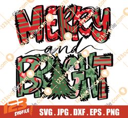 Merry and Bright SVG PNG Digital Download File