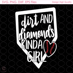 Dirt And Diamonds Svg, Sport Svg, Kinda Girl Svg, Dirt Svg, Diamonds Svg, MLB Sv