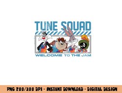 Tune Squad Welcome To The Jam  png, sublimation
