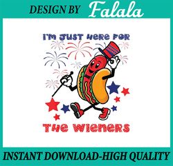 Funny Hot Dog I'm Just Here For The Wieners 4Th Of July Png,Hot Dog Lover Png, 4th of July, Digital Download
