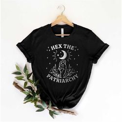 Hex The Patriarchy, Smash The Patriarchy Shirt, Feminist Witch Shirt, Feminist Halloween, Activism Shirt, Witchy Aesthet