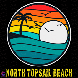 North Topsail Beach Svg, Trending Svg, Beach Svg, Sunset Svg, Sun Svg, Sea Svg,