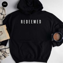 Blessed Long Sleeve Shirts Religious, Bible Verse Hoodie, Unisex Christian Clothes, Christian Reedemed Hoodie, Crewneck