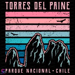 Torres Del Paine Svg, Trending Svg, Mountain Svg, Mountain Retro Svg, Mountain V