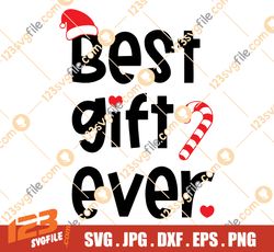 Best Gift Ever SVG – Babys First Christmas Cut File