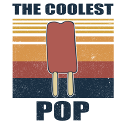 The Coolest Pop Svg, Coolest Pop Svg, Funny Ice Cream, Ice Cream Svg, Pop Svg, Summer Svg