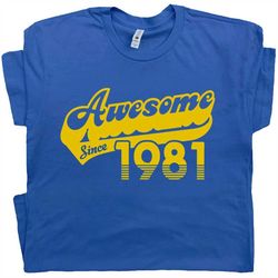 42nd Birthday T Shirt Awesome Since 1981 Shirt Funny Gift For 1981 Birthday Tee Shirt Mens Womens 42nd Birthday Shirt Vi