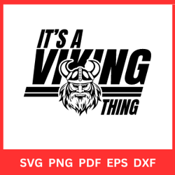 It's a Viking Thing Mascot Svg | Football Cut File | Sports Quote | Cheerleader | Mascot Design |Vikings Svg|