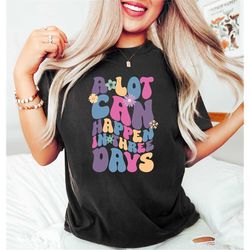 A Lot Can Happen In Three Days,He Is Risen Shirt,Christian Easter Shirt,Gift For Easter,Easter Sweatshirt,Christian Appa