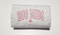 Embroidered Dog Mama Sweatshirt, Mother Gift