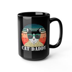 Cat Daddy Mug, Cat Owner Men Mug, Cat Dad Mug, Fathers Day Gift Mug, Cute Cat Daddy M