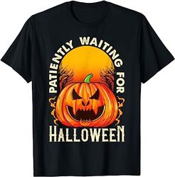 Halloween Jack O Lantern Patiently Waiting For Halloween T-Shirt