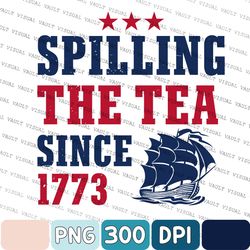 Usa Flag Png, Patriotic Png, Spilling The Tea Since 1773 Png, 4th Of July Png, Boston Tea Party Png, American Png, Usa