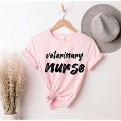 Veterinary Nurse Shirt, Vet shirt, Veterinarian shirt,  Veterinarian Gift, Veterinary Shirts, Neuter, Animal Doctor shir