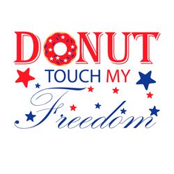 Donut Touch My Freedom Svg