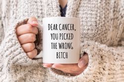 Cancer Survivor Mug, Breast Cancer Patient GiFxxked the Wrong Bitch Cup