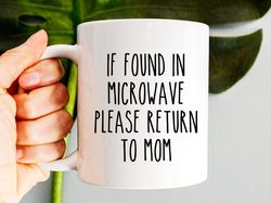 Mom Mug, Mothers Day Gift, Mothers Day Mug, Mom Birthday Gift, Sarcastic Gift For Mom