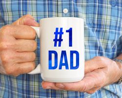 Number 1 Dad Mug, Fathers Day Mug, Funny Dad Mug, Daddy Mug, Best Dad Ever, Gift For