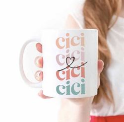 Cici Mug Cici Gifts Birthday Gift for Cici Christmas Gift for New Cici Favorite Coffe