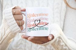 Galentine Mug Galentine Gifts Valentine s Day Gift for Her Favorite Mug Coffee Mug 15