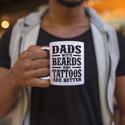 Dads With Beards And Tattoos Coffee Mug Microwave