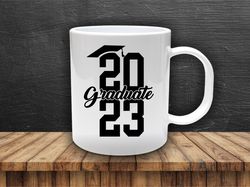 Graduate 2023 Mug, Senior 2023 Mug, Graduation Mug, Class Of 2023 Mug, Graduation Gifts