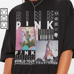 P!nk Music Shirt, Sweatshirt Y2K Merch Vintage 90s Pink Summer Carnival 2023 Tour Tickets Album Trustfall Graphic Tee Ho