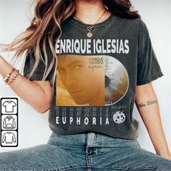 Enrique Iglesias Music Shirt, Sweatshirt Y2K 90s Merch Vintage Album Euphoria The Trilogy Tour 2023 Tickets Tee L806M