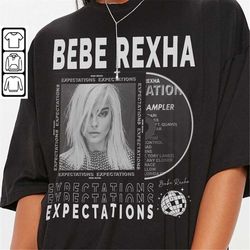 Bebe Rexha Music Shirt, Sweatshirt Y2K Merch Vintage 90s Best Fn Night of My Life Tour 2023 Tickets Album Expectations G