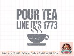 Tea  1776 American Revolutionary War png, instant download, digital print png, instant download, digital print