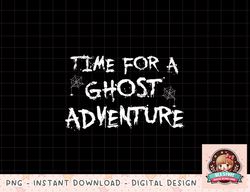 Time For A Ghost Adventure Ghost T-Shirt copy