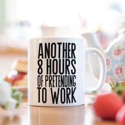 Pretending to work mug, colleague gift, coworker