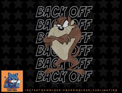 Looney Tunes Taz Back Off Portrait png, sublimation, digital download