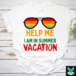 Help Me I Am In Summer Vacation Vintage T-Shirt, Retired Shirt, Vacation Shirt, Holiday Shirt, Beach Holiday Shirt, Summ